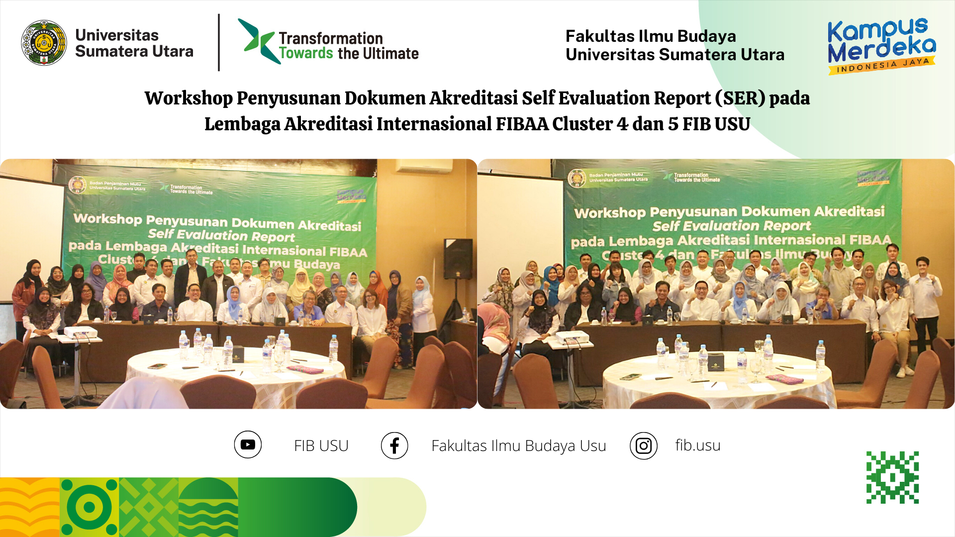 Workshop Penyusunan Dokumen Akreditasi Self Evaluation Report (SER) pada Lembaga Akreditasi Internasional FIBAA Cluster 4 dan 5 FIB USU
